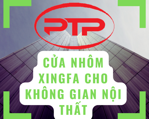 Cửa nhôm Xingfa cho không gian nội thất hiện đại