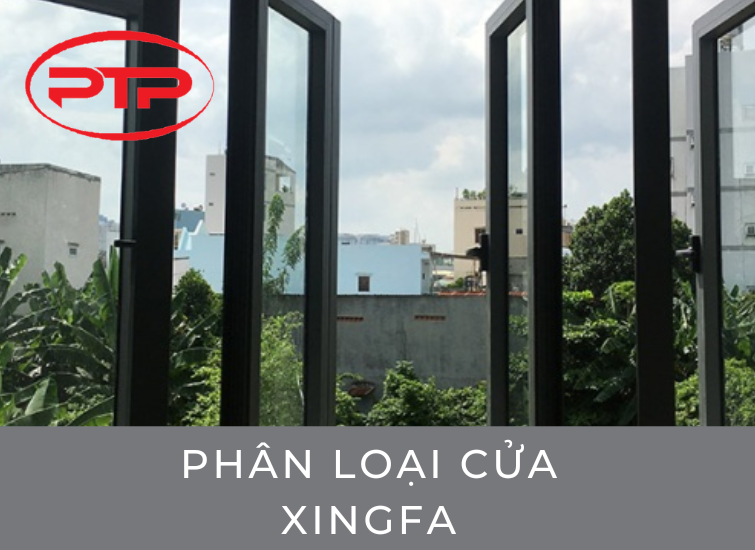Phân loại cửa nhôm Xingfa 