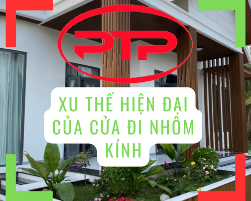 Xu thế thiết kế hiện đại của Cửa đi nhôm kính